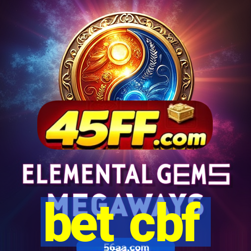 bet cbf